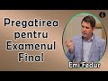 Emi Fedur - Pregatirea pentru Examenul Final - Luca 16:10-13 | PREDICA 2020