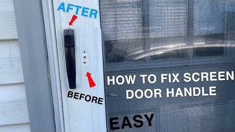 “How To Replace A Screen Door Handle” - Screen Door Handle Quick Fix