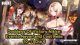 Goddess Of Victory Nikke: Evento Neverland Lost Relic 10-11 Día 6