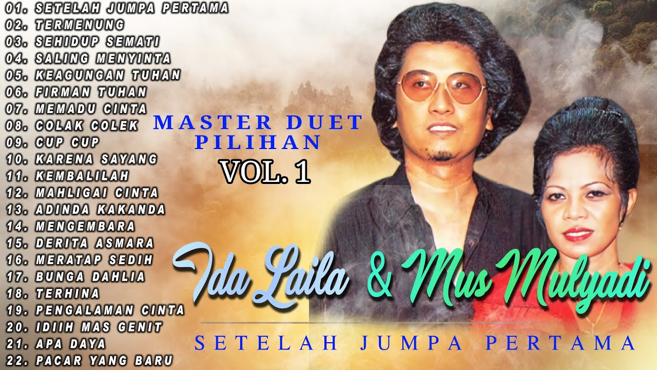 Master Duet Ida Laila & Mus Mulyadi Vol. 1 | Setelah Jumpa Pertama | Termurung | Sehidup Semati