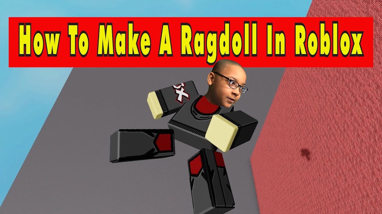 How To Make A Ragdoll In Roblox Youtube - ragdoll button roblox game