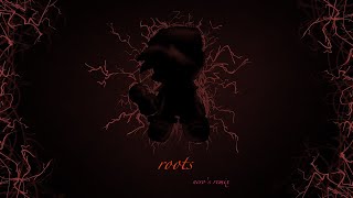 Roots Remix - Fnf Corruption