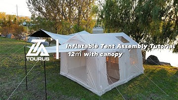 TOURUS Inflatable Tent Assembly Tutorial, 12㎡ with canopy