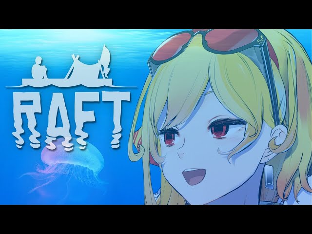 【RAFT】#8 oh finally i can meet the sea again【Kaela Kovalskia / hololive ID】のサムネイル