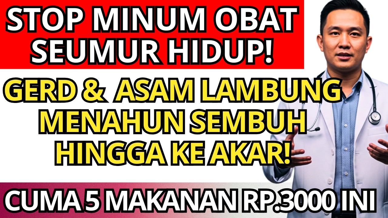 STOP MINUM OBAT SEUMUR HIDUP! 5 Makanan Murah Ini Sembuhkan GERD, Asam Lambung, Perut Kembung