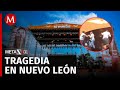 6 muertos y 56 heridos en Nuevo León por colapso de templete en mitin de Movimiento Ciudadano
