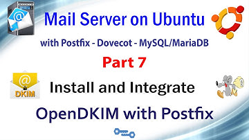 Mail Server on Ubuntu with Postfix Dovecot MariaDB -Part 7 - Install and Configure DKIM with Postfix