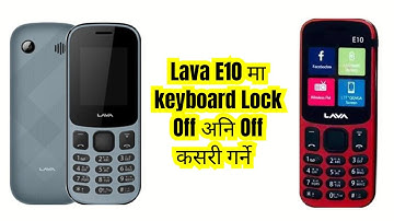 Lava E10 Unlock keypad lock off or On