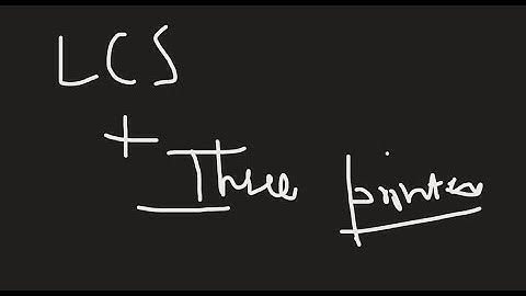 Binary Literature | Problem D | Codeforces Round #715 | Three pointers + LCS | Simplest Imp| HINDI