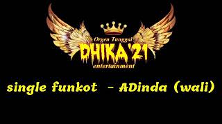 Funkot single - ADINDA '(wali)' Dj Dhika21.
