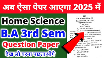Home science for ba 3rd semester-2025 | ba 3rd semester home science likhit question paper