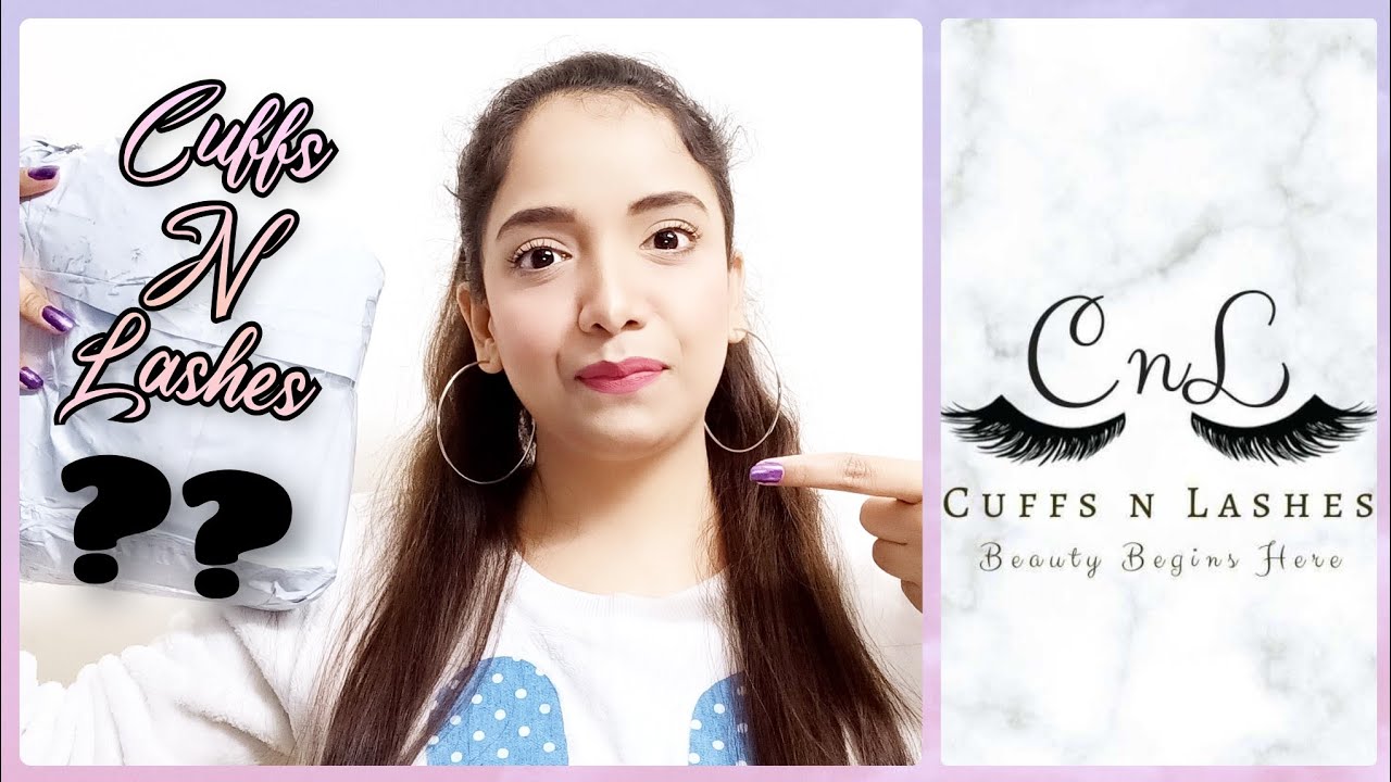 CUFFS N LASHES HAUL II *MY FIRST IMPRESSION* II HONEST REVIEW 👍🏻👎🏻 II Nikki Makeup World