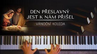 Video thumbnail of "Den přeslavný jest k nám přišel + noty pro klavír"