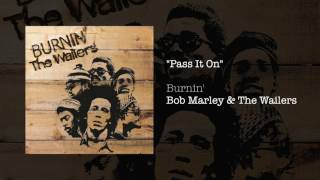 Watch Bob Marley Pass It On video