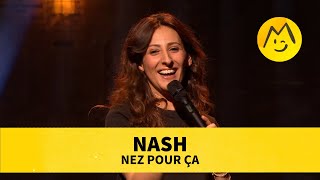 Nash - Nez pour ça