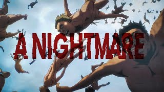 Attack on Titan - A Nightmare