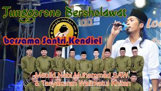 Tunggorono Bersholawat bersama Santri Kendiel - Maulid Nabi Muhammad & Walimatul Khitan