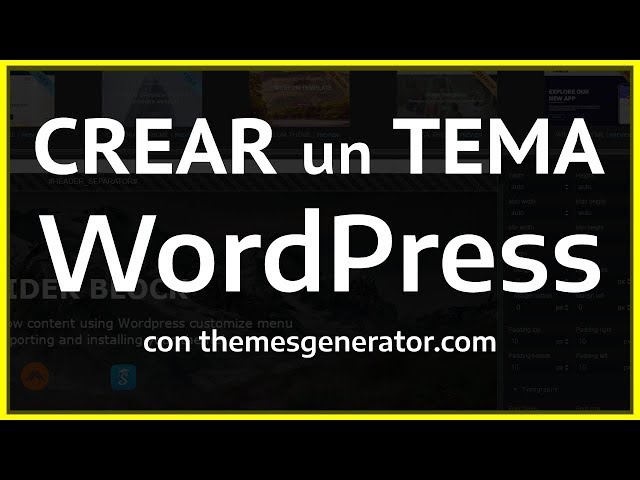 Crear un tema WordPress desde cero sin programar (2019) | themesgenerator.com