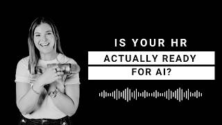 Is Your HR Actually Ready for AI