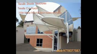 Complete Solutions for Tensile Carporch & Roofing shades in kerala :Trivandrum /Contact :9778377557