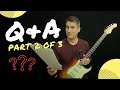 🎸 Guitar Q&amp;A 12/31/2019 Part 2 of 3