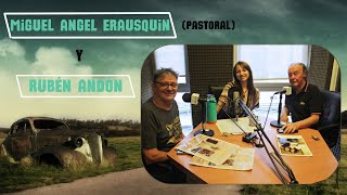 Entrevista con MIGUEL ANGEL ERAUSQUIN (PASTORAL) y RUBÉN ANDÓN en La Ruta del Rock ?