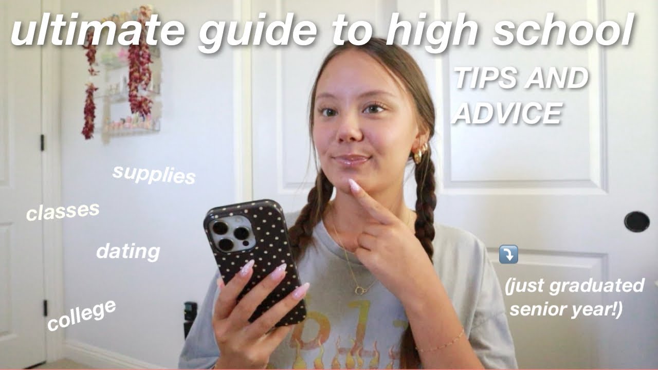 the ULTIMATE GUIDE TO HIGH SCHOOL: advice, tips, personal experiences!