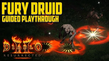 [Part 1] FURY DRUID Guided Playthrough | Diablo 2 Resurrected