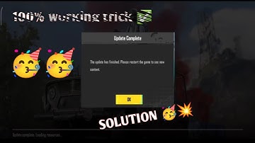 the update has finished. please restart the game to see new content bgmi problem solution