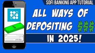 How To Deposit Money, Checks &amp; Setup Direct Deposit On The Sofi Bank App In 2025
