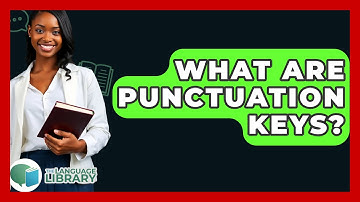 What Are Punctuation Keys? - The Language Library