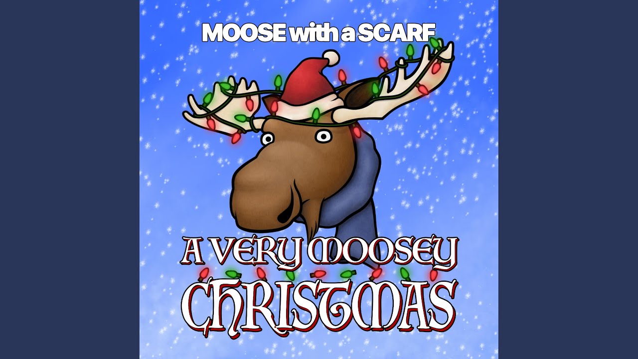 We Wish You a Merry Moosemas