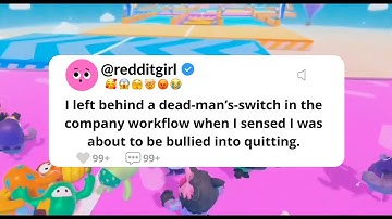 I left behind a dead-man’s-switch in the company workflow I was about to be bullied into quitting 😱😡