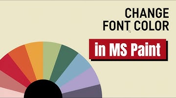 How to Change Font Color in MS Paint Quick Guide