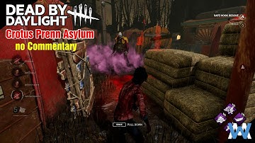 Dead By Daylight Crotus Prenn Asylum Full Game No Commentary 1440p 60fps