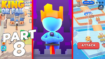 King or Fail - Castle Takeover Walkthrough Gameplay Part 8