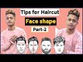 Tips for Perfect Haircut According To Face Shape (PART-2) || INDIA BE-FIIT
