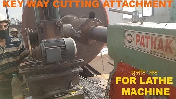 How to make KEYWAY on a LATHE (Key Way Cutting Attachment)
