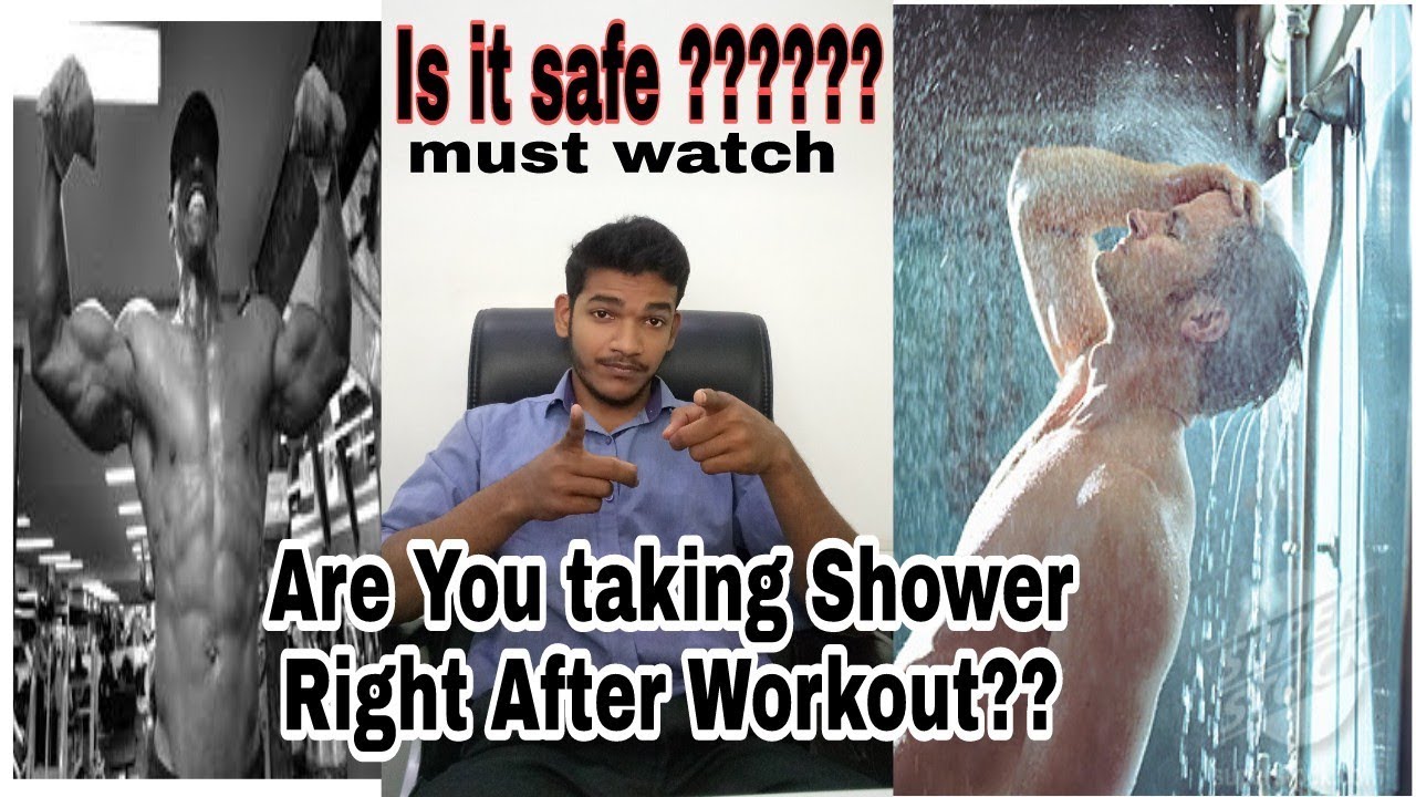 Is Taking Shower Right After Workout Is Safe Or Not Youtube 