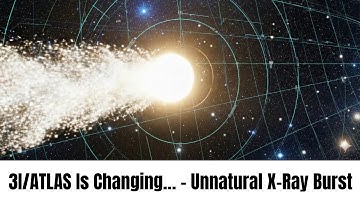 3I/ATLAS Just Started Emitting X-Rays — Scientists Say This Should Be Impossible