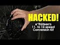 HACKED! e*thirteen's 11 to 12-Speed Mountain Bike Drivetrain Conversion