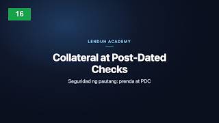 16 Collateral & Post Dated Checks