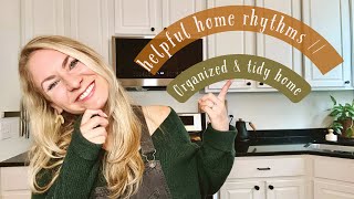 Habits for a TIDY & ORGANIZED home ✨ // helpful home rhythms