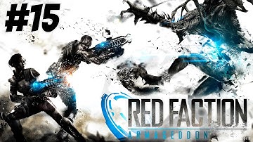 Red Faction Armageddon Gameplay Walkthrough Part 15 No Commentary (PC HD)