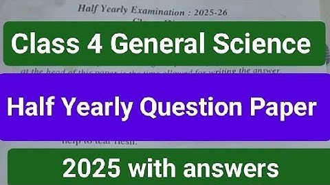 Class 4 General Science Half Yearly Question Paper (2025)/ G.K. Question Answer 