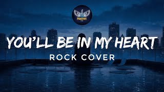 Youll Be In My Heart rock Cover  Phantom Five Ph
