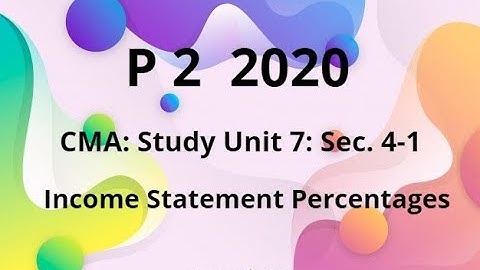 2020 p 2 CMA Unit 7 sec 4-1