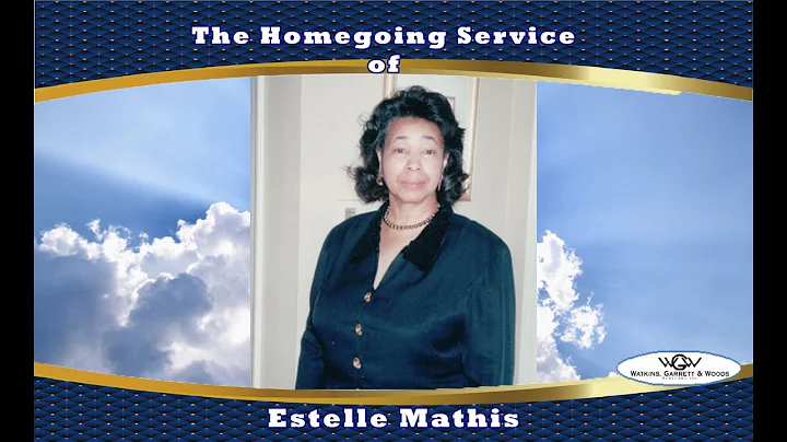 The Homegoing Service of Estelle Mathis