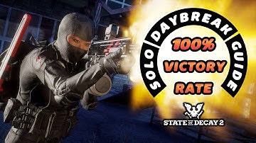 Een game-changing (Fragile Armored Zombie) Solo Daybreak Guide - State of Decay 2
