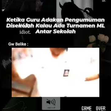 Story Wa 30 Detik ][ Ketika Guru Adakan Pengumuman Disekolah Kalau Ada Turnamen Ml